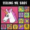 Download track Feeling Me Baby (Radio Mix)