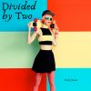 Download track Divided By Two