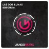 Download track Las Dos Lunas (Radio Edit)