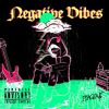 Download track Negative Vibes