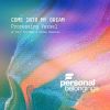 Download track Come Into My Dream (Forteba Remix)