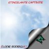 Download track Etincelante Captivité 1