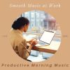 Download track Smooth Music At Work, Vol. 8