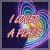 Download track I Loved A Place (Extended Version)