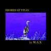 Download track Shores Of Titan