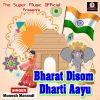 Download track Bharat Disom Dharti Aayu