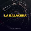 Download track La Balacera