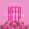 Download track Keep Breathing (Radio Edit)