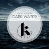 Download track Dark Water (Jon Lee Remix)