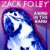 Download track A Bird In The Hand Is Worth Two In The Bush