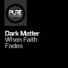 Download track When Faith Fades (12inch Mix)