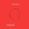 Download track Heavy Mind