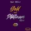 Download track Gold And Platinum Kisses