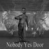 Download track Nobody Yes Door