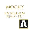 Download track For Your Love (Funky Junction NK & Antony Reale Dublogic Remix)