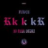 Download track Kk K KK (DJ Earl Remix)