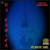 Download track Plastic Girl (Attak Mix)