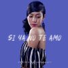 Download track Si Ya No Te Amo