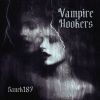 Download track VAMPIRE HOOKERS (Slowed)