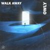 Download track Walk Away (Extended Mix)