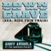 Download track Down To My Grave (Aka. Ride This Train) (Instrumental)