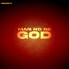 Download track Man No Be God