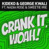 Download track Crank It (Woah!) (Extended Mix)