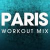 Download track Paris (Workout Mix 130 BPM)