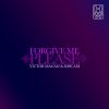 Download track Forgive Me Please