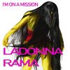 Download track I'm On A Mission (Ladonna's Receptive Mix)