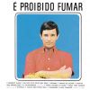 Download track É Proibido Fumar (Versão Remasterizada)