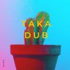 Download track Taka Dub