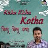 Download track Kichu Kichu Kotha