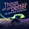 Download track Things Will Get Better (ROB Mix Instrumental)