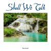 Download track Shall We Talk