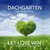 Download track Let Love Win (Southmind Edit)