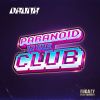 Download track Paranoid In The Club (Nap Remix)