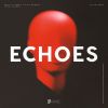 Download track Echoes (Extended Mix)