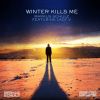 Download track Winter Kills Me (Original Mix)