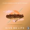 Download track Give Me Life (Radio Edit)