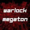 Download track Warlock Megaton