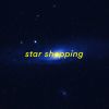 Download track Star Shopping (Slowed)