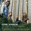 Download track The Second Booke Of Songs And Ayres: Come Sorrow (London, 1601)