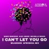 Download track I Can't Let You Go (Inaky Garcia Remix)