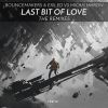 Download track Last Bit Of Love (Low Blow Remix)