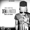 Download track Dem A Watch