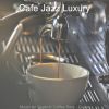 Download track Excellent Ambiance For Organic Coffee Bars