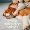 Download track Soft Noise For Babies (Loopable With No Fade)