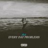 Download track Every Day Problems (Intro)