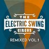 Download track The Electric Swing Circus-Hit And Run (Wolfgang Lohr Remix)